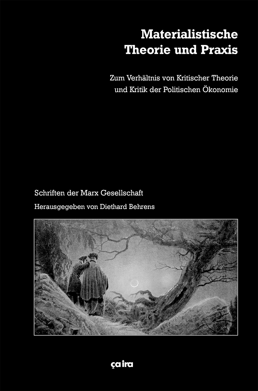 Materialistische Theorie und Praxis: Zum Verhältnis von Kritischer Theorie und Kritik der Politischen Ökonomie (Paperback)