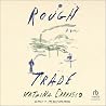 Rough Trade: A Novel