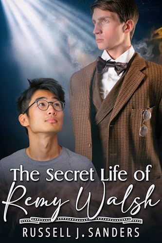 The Secret Life of Remy Walsh (Kindle Edition)