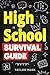 High School Survival Guide by Taylor Marr