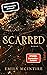 Scarred (Never After, #2)