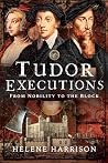 Tudor Executions:...