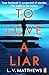To Love a Liar