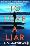 To Love a Liar