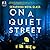 On a Quiet Street