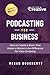 Podcasting for Business by Megan Dougherty