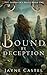 Bound by Deception by Jayne Castel Bound by Deception by Jayne Castel