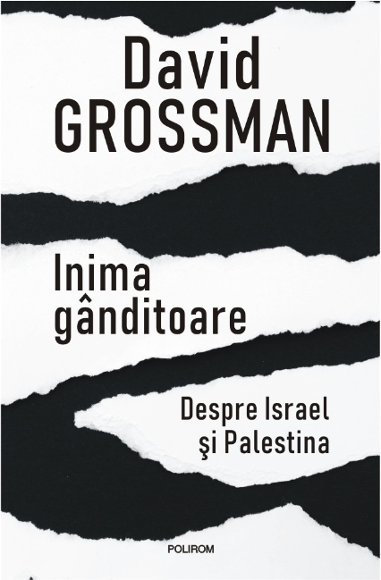 Inima gânditoare. Despre Israel și Palestina