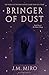 Bringer of Dust (The Talents Trilogy, #2)