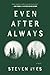 Even After Always: A Novel