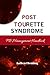 Post Tourette Syndrome: PTS...