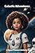 Galactic Adventrues: A Spac...