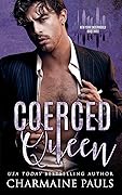 Coerced Queen (New York Underworld #3)