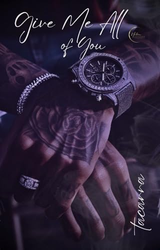 Give Me All Of You (Kindle Edition)