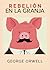 Rebelión en la granja (Spanish Edition)