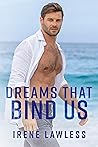 Dreams That Bind Us