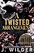A Twisted Arrangement (Twisted Vows, #2)