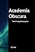 Academia Obscura: The Proto...
