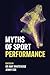 Myths of Sport Performance