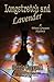Longstretch and Lavender: A...