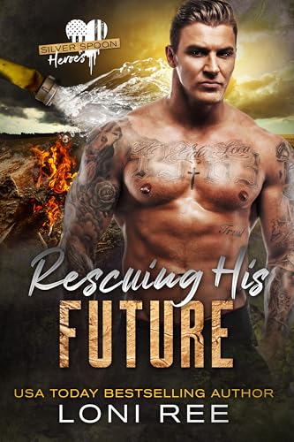 Rescuing His Future (Silver Spoon Heroes, #2)