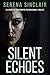 Silent Echoes: An Addictive...