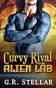Curvy Rival in the Alien Lab: An Alien Sci-fi Romance