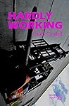 Hardly Working by Caleb Caudell