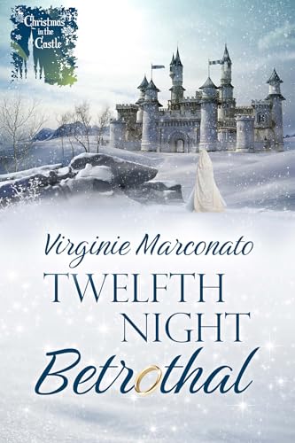 Twelfth Night Betrothal (Kindle Edition)