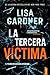 La tercera víctima: Un thriller trepidante y adictivo de suspense (serie Quincy & Rainie, 2) (Spanish Edition)