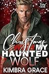 Christmas with My Haunted Wolf Book cover for Christmas with My Haunted Wolf