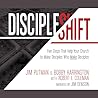 DiscipleShift: Five Steps That Help Your Church to Make Disciples Who Make Disciples (The Exponential Series)