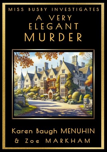 A Very Elegant Murder (Miss Busby Investigates Book 4)