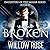 Broken (Daughters of the Jaguar #2)