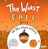 The Worst Fall Bo...