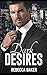 Dark Desires: Spiel mit der Begierde (Unexpected Lovestories) (German Edition)