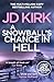 A Snowball's Chance in Hell (DCI Logan Crime Thrillers)