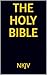 The Holy Bible: NKJV