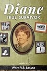 Diane: True Survivor