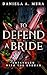 To Defend a Bride (Entangle...