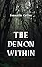 The Demon Within (Book One of Five in The Demon Within Series 1)