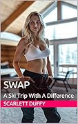 Swap: A Ski Trip With A Difference
