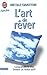 L'art De Rêver