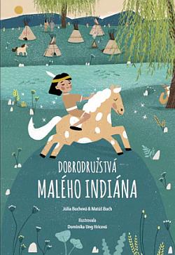 Dobrodružstvá malého indiána (Hardcover)