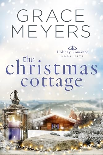 The Christmas Cottage 5 (Holiday Romance, #5)