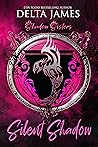 Silent Shadow (Shadow Sisters, #2)