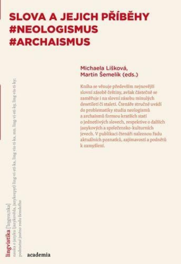 Slova a jejich příběhy #neologismus #archaismus (Paperback)