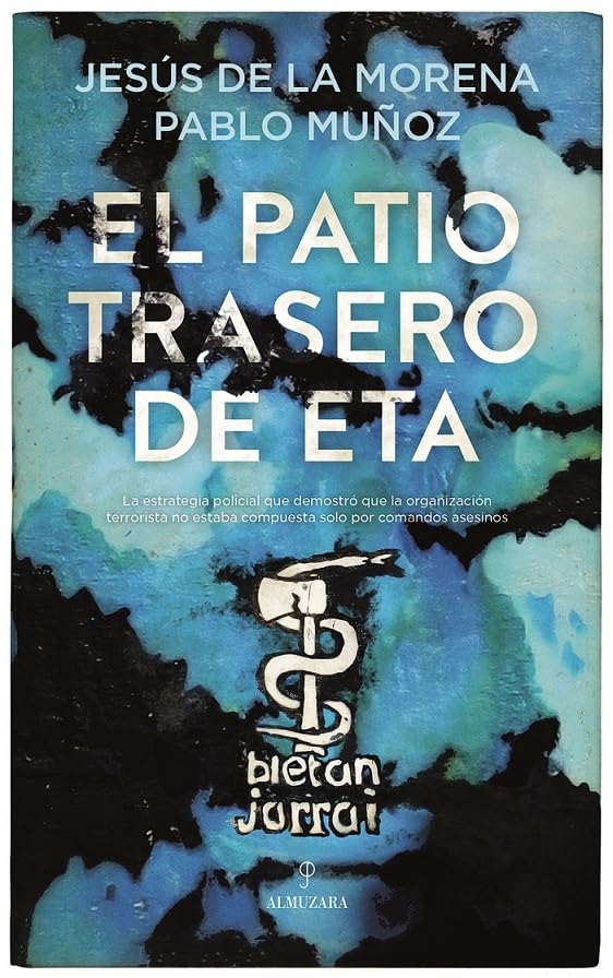 El patio trasero de ETA (Spanish Edition)