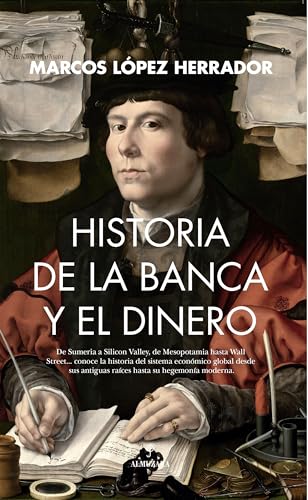 Historia de la banca y el dinero (Spanish Edition)
