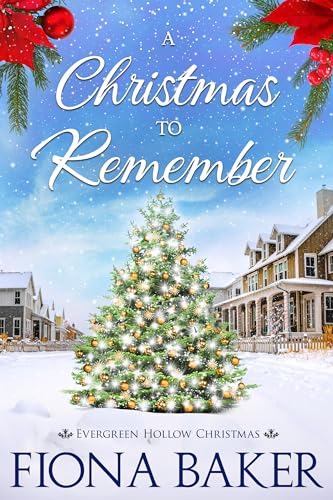 A Christmas to Remember (Evergreen Hollow Christmas, #3)